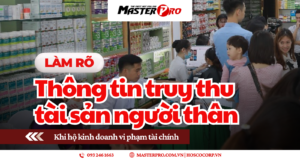 Hộ Kinh Doanh Vi Phạm Hành Chính: Người Thân Có Bị Truy Thu Tài Sản Không? Zalo GG Web Hosco